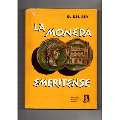 La Moneda emeritense / G. del Rey Trujillo