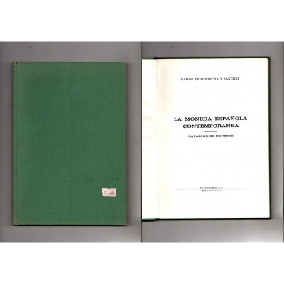 La moneda española contemporánea : catálogo de monedas / Ramón de Fontecha y Sánchez