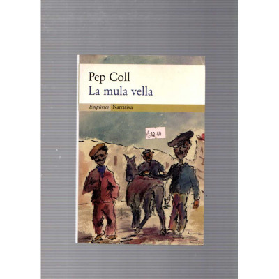 La mula vella / Pep Coll