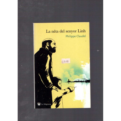 La neta del senyor Linh / Philippe Claudel