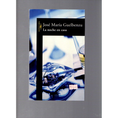 La noche en casa / José María Guelbenzu