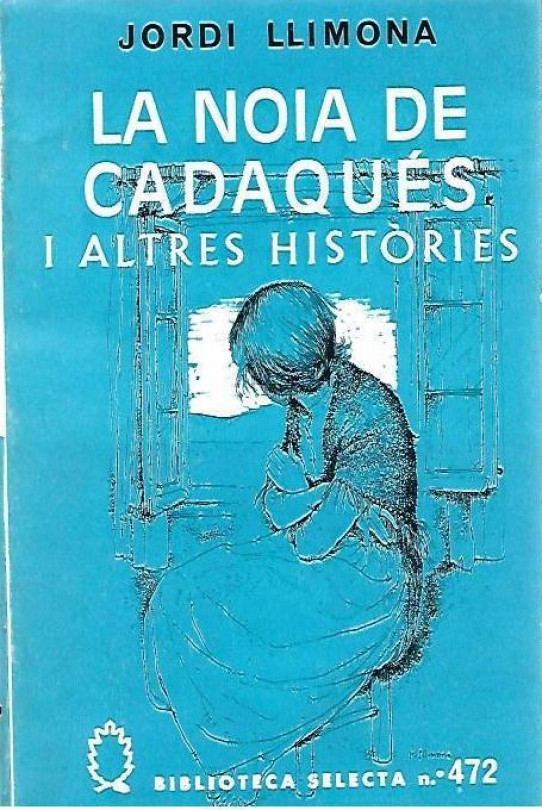 LA NOIA DE CADAQUES I ALTRES HISTORIES