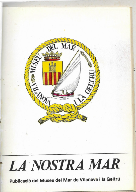 LA NOSTRA MAR. Revista de Vilanova i la Geltrú 2 volums