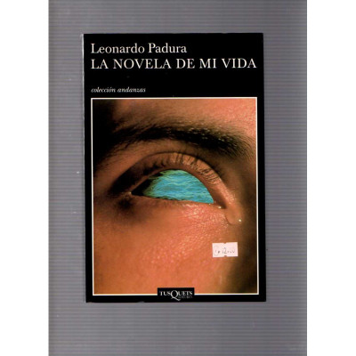 La novela de mi vida / Leonardo Padura