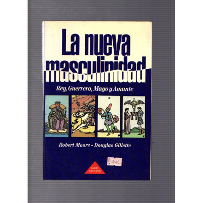 La nueva masculinidad / Robert Moore