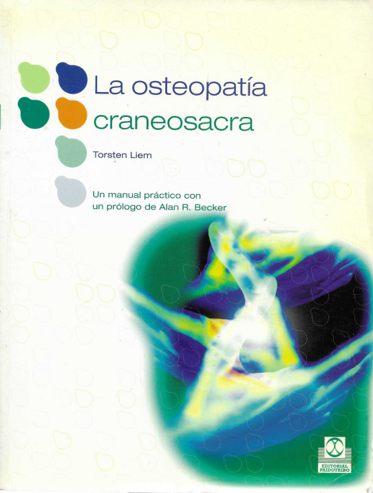 LA OSTEOPATIA CRANEOSA. Un manual práctico.
