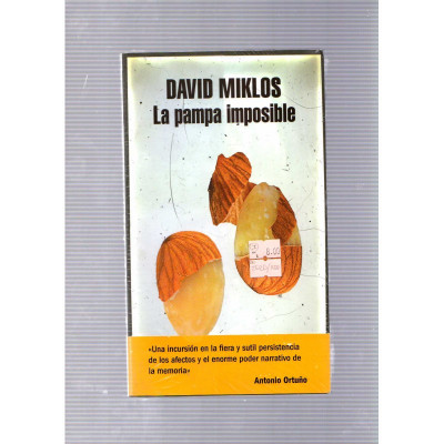 La pampa imposible / David Miklos