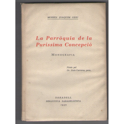 La Parròquia de la Puríssima Concepció : monografia / Joaquim Guiu