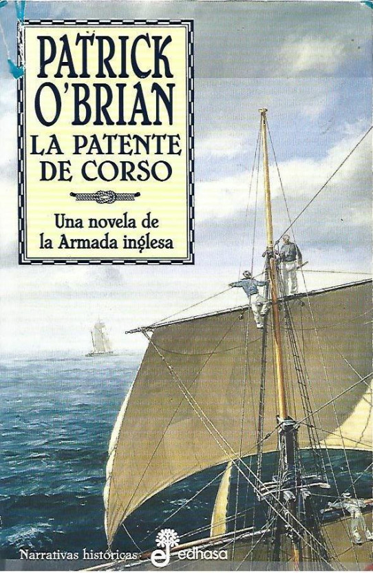 LA PATENTE DE CORSO (UNA NOVELA DE LA ARMADA INGLESA)