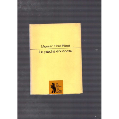 La pedra en la veu / Mossèn Pere Ribot