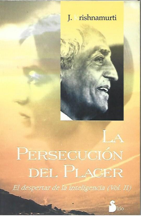 LA PERSECUCION DEL PLACER. El despertar de la inteligencia (Vol. II)