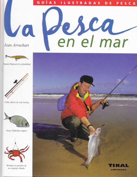 La pesca en el mar.