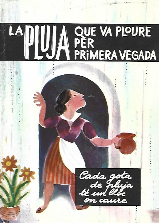 LA PLUJA QUE VA PLOURE PER PRIMERA VEGADA