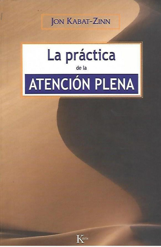 LA PRÁCTICA DE LA ATENCIÓN PLENA