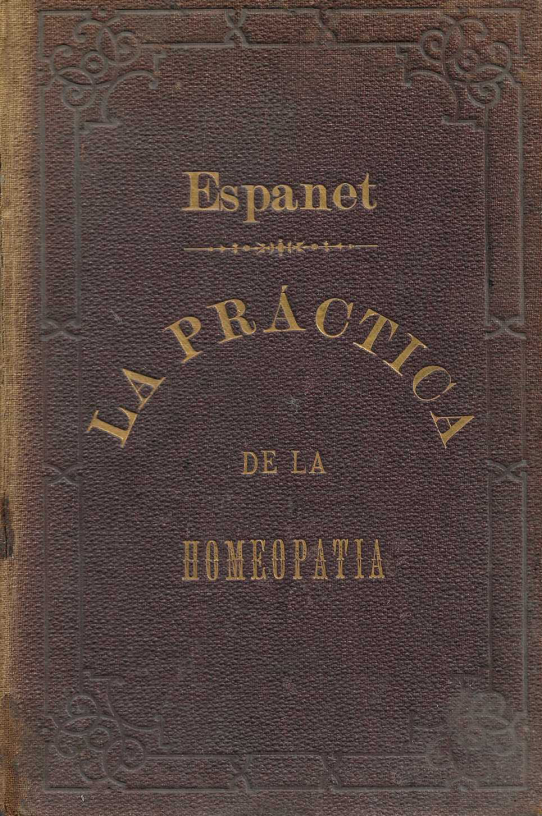La práctica de la Homeopatía.