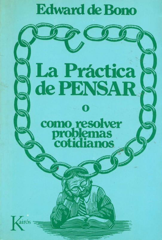 La Práctica de Pensar o como resolver problemas cotidianos.