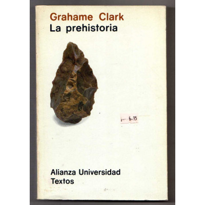 La Prehistoria / Grahame Clark