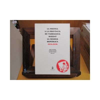 La premsa a la província de Tarragona durant la segona república 1931-1936.