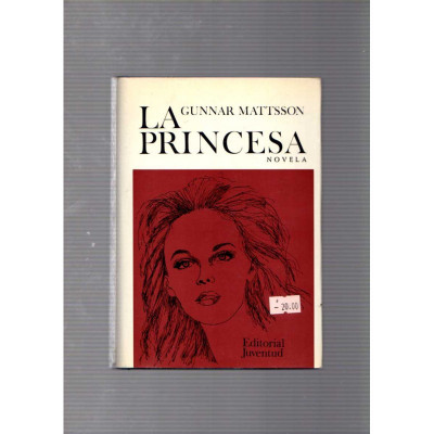 La princesa / Gunnar Mattsson