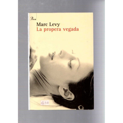 La propera vegada / Marc Levy