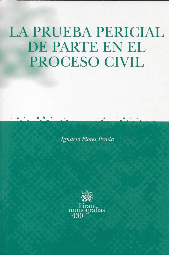 LA PRUEBA PERICIAL DE PARTE EN EL PROCESO CIVIL
