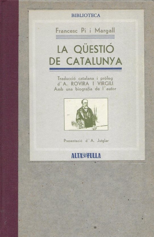 LA QÜESTIOÓ CATALANA  (Francesc Pi i Margall)