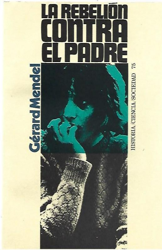 LA REBELION CONTRA EL PADRE