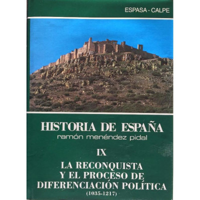 La Reconquista y el proceso de diferenciación política (1035-1217) / Miguel Ángel Ladero Quesada