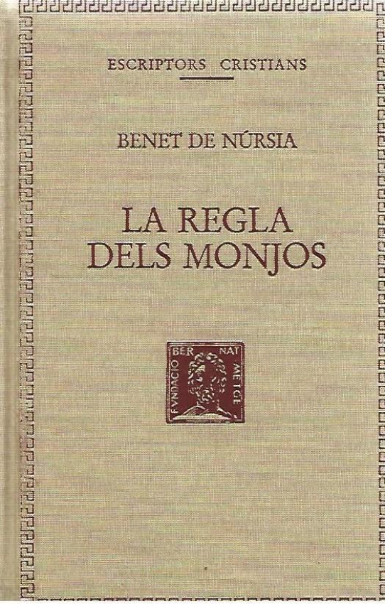 LA REGLA DELS MONJOS  (ESCRIPTORS CRISTIANS)