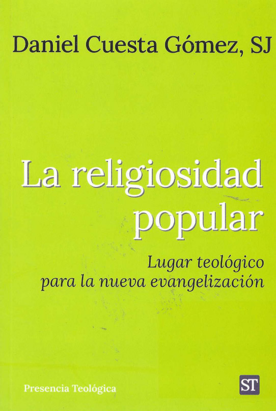 La religiosidad popular. Lugar teológico para la nueva evangelización.