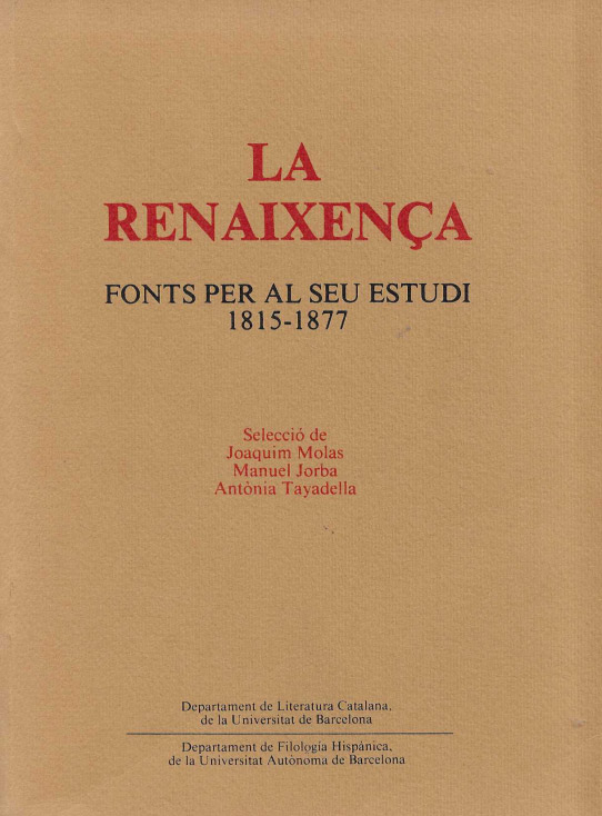 La Renaixença. Fonts per al seu estudi 1815-1877.