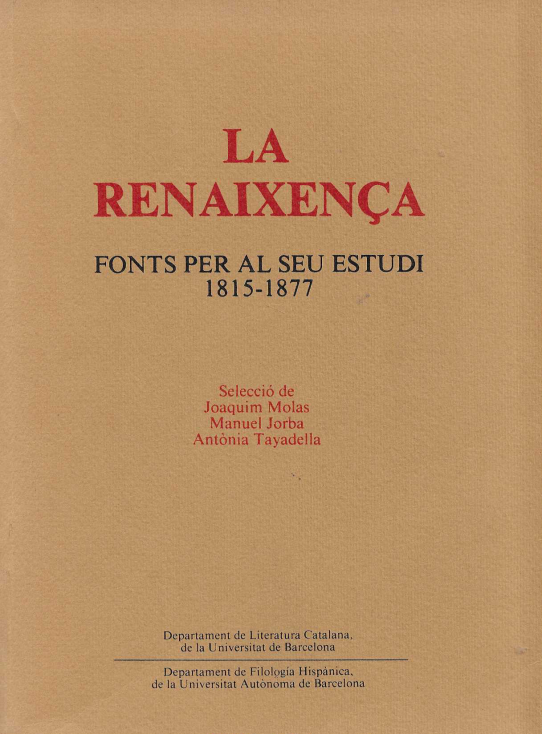 La Renaixença. Fonts per al seu estudi 1815-1877.
