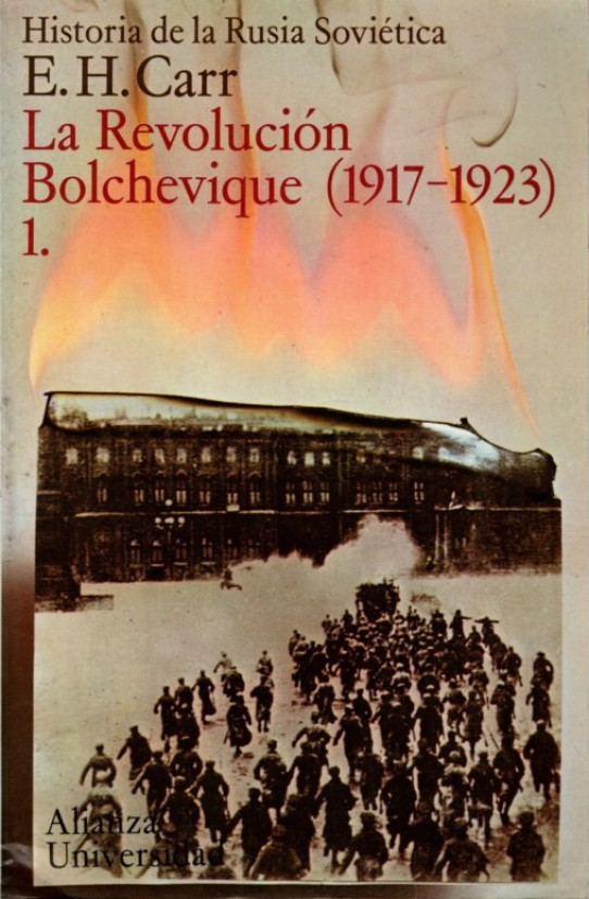 LA REVOLUCIÓN BOLCHEVIQUE (1917-1923). HISTORIA DE LA RUSIA SOVIETICA: LA RUSIA SOVIÉTICA Y EL MUNDO (3 Vol.)