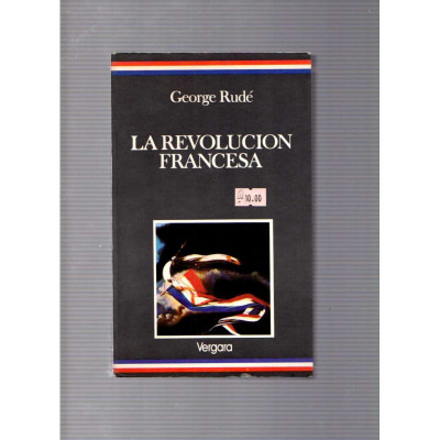 La Revolución Francesa / George Rudé