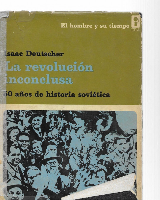 LA REVOLUCIÓN INCONCLUSA. 50 AÑOS DE HOSTORIA SOVIETICA