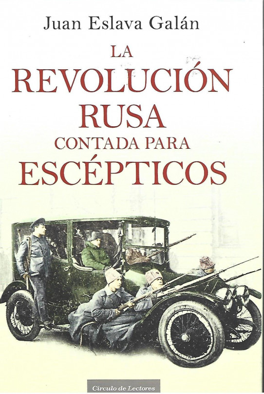 LA REVOLUCIÓN RUSA CONTADA PARA ESCÉPTICOS
