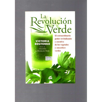 La Revolución Verde / Victoria Boutenko