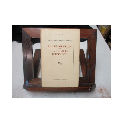 La révolution et la guerre d'Espagne. / Pierre Broué y Émile Témime.