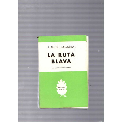 La ruta Blava / J. M. de Sagarra