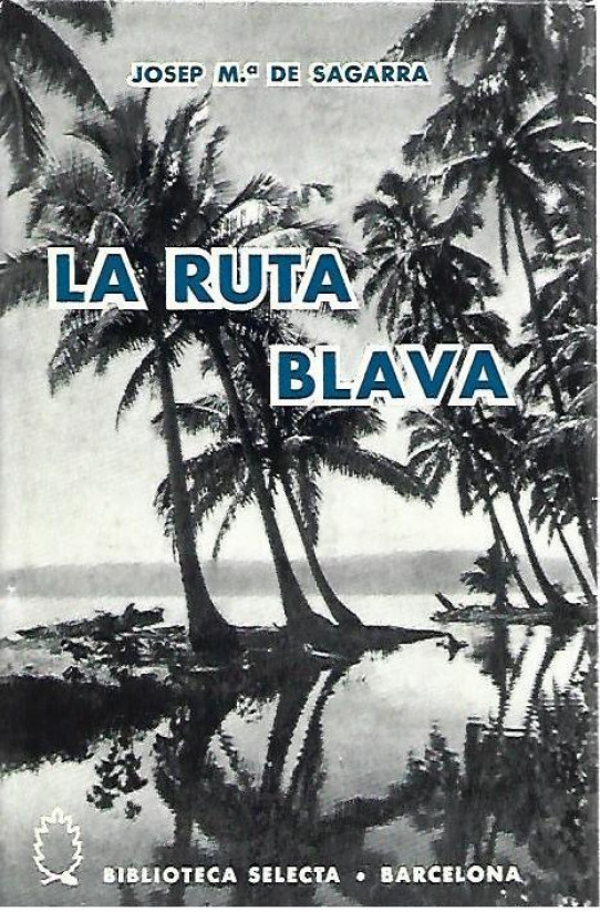 LA RUTA BLAVA
