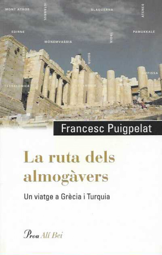 LA RUTA DELS ALMOGÀVERS. Un viatge a Grècia i Turquia.