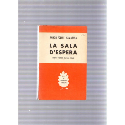 La sala d'espera / Ramon Folch i Camarasa