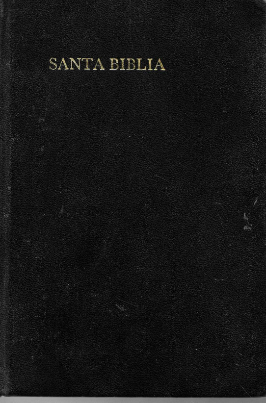 La Santa Biblia. Antiguo y Nuevo Testamento.