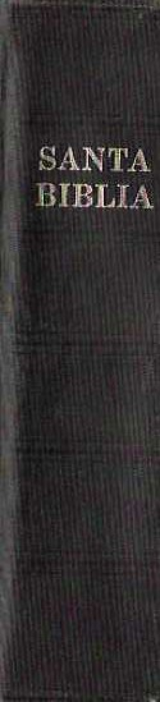 LA SANTA BILBIA. ANTIGUO Y NUEVO TESTAMENTO. Antigua versión de Casiodoro Reina (1569), revisada por Cipriano Valera (1602).