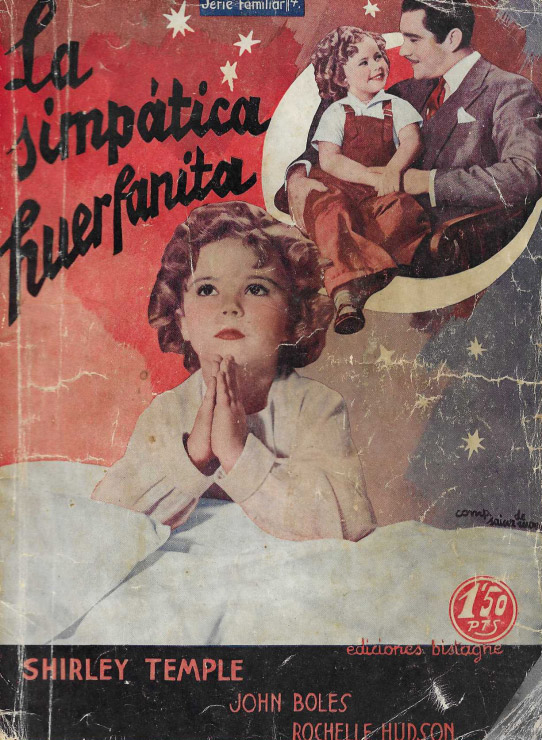La simpática huerfanita / El pirmer amor / Diana Durbin / Shirley Temple / Sor Angélica.