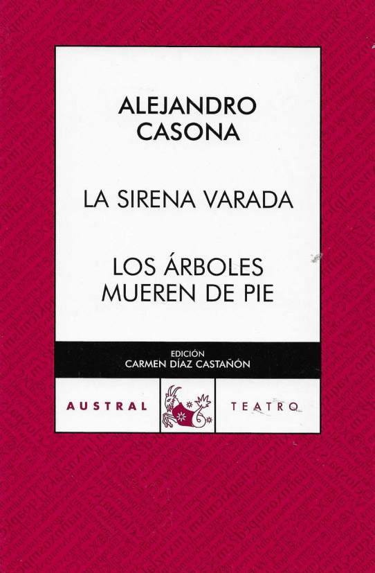 La sirena varada. Los árboles mueren de pie.