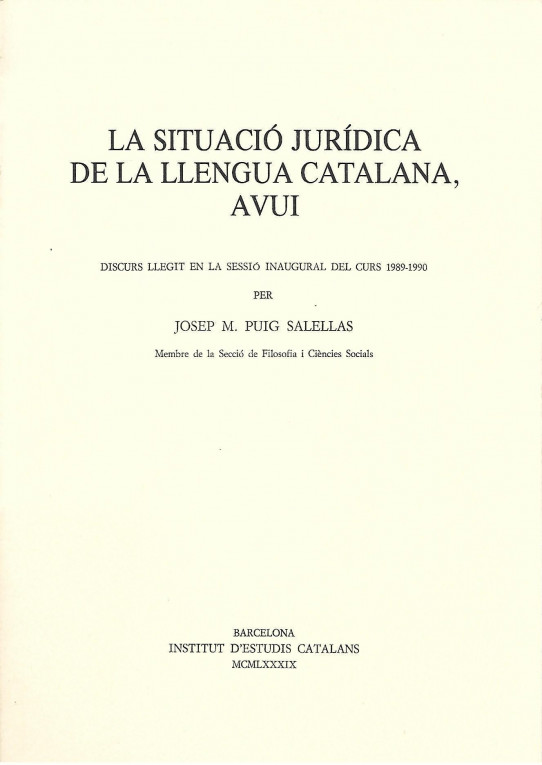 LA SITUACIÓ JURÍDICA DE LA LLENGUA CATALANA, AVUI