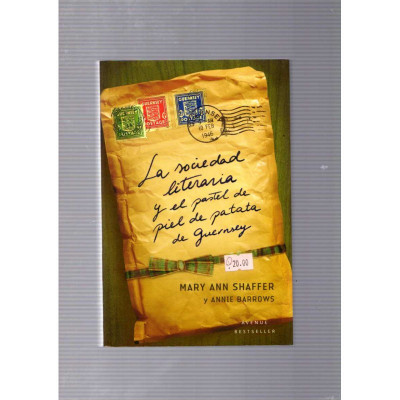 La sociedad literaria y el pastel de piel de patata de Guernsey / Mary Ann Shaffer