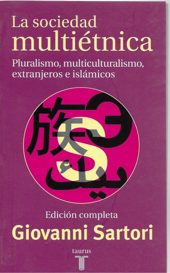 LA SOCIEDAD MULTIÉTNICA.Pluralismo, multiculturalismo, extramjeros e islámicos