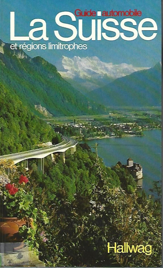 LA SUISSE ET RÉGIONS LIMITROPHES